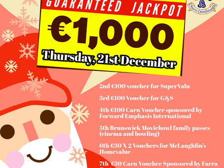 GUARANTEED €1,000 JACKPOT - 50/50 CHRISTMAS BONANZA