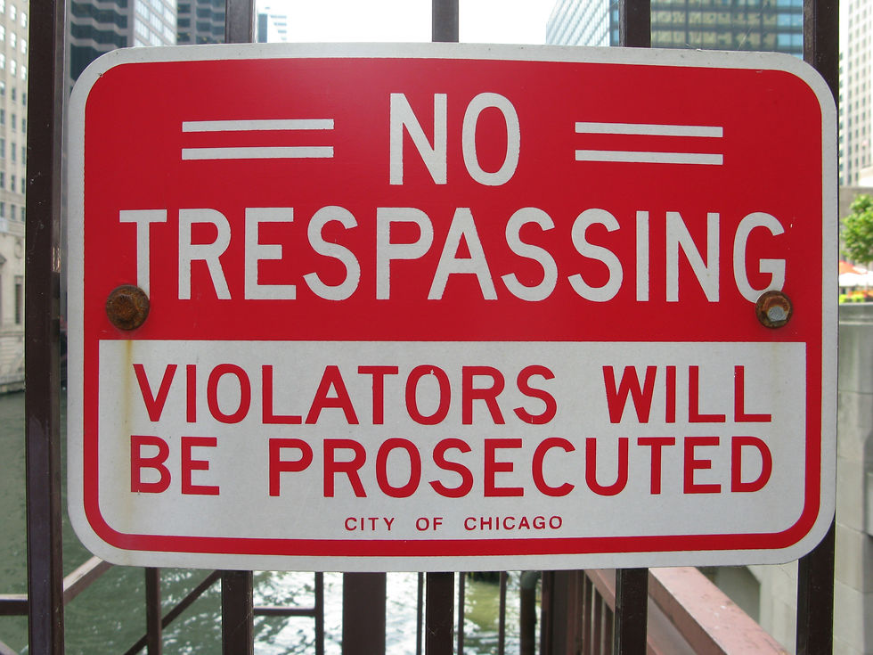 Why am I always running into 'No Trespassing’ signs? No matter how hard I try, I seem to be  drawn towards breaking God’s laws. My conclusion, I am a natural born lawbreaker, and I can’t help myself.