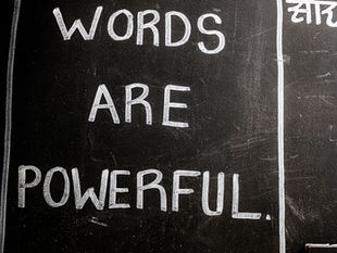 Words give life meaning.