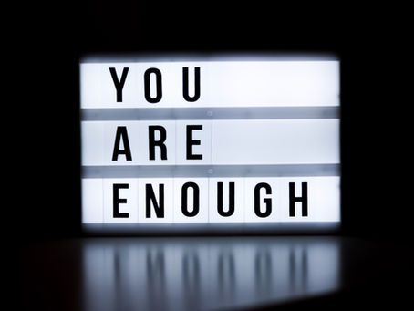 Believing You ARE Enough