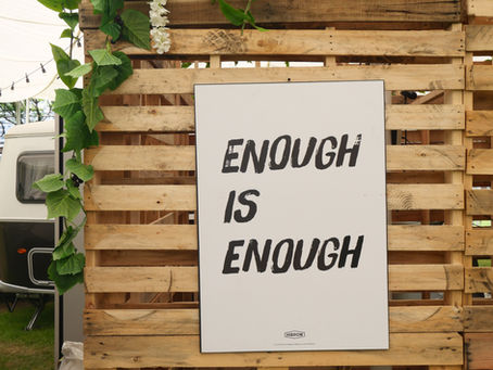 I've had a Enough! Is it Enough?