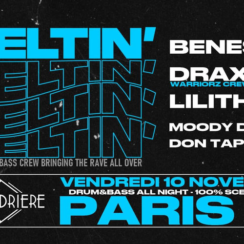 MELTIN' - drum&bass all night 100% scène Parisienne